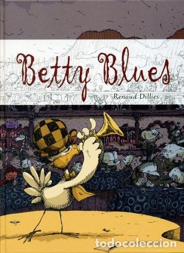 Libros de segunda mano: BETTY BLUES - DILLIES, RENAUD - PONENT MON - 2007