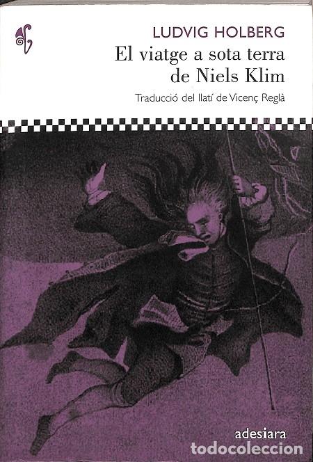 Livres d'occasion: EL VIATGE A SOTA TERRA DE NIELS KLIM - ADESIARA - 2011