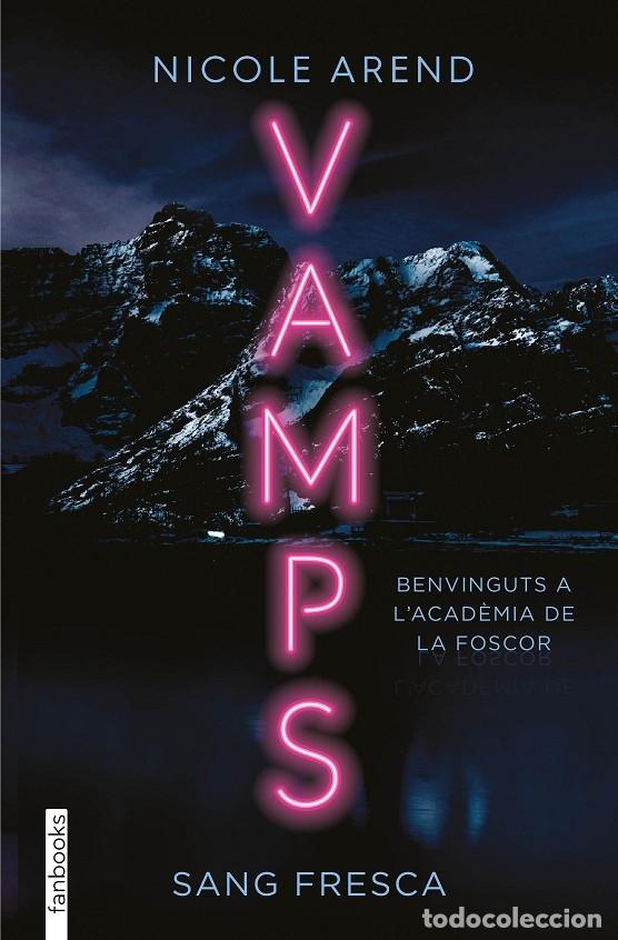 Second hand books: VAMPS. SANG FRESCA - AREND, NICOLE - fanbooks - 2023 - FICCI&Oacute; FANT&Agrave;STICA