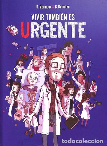 Libri di seconda mano: VIVIR TAMBIEN ES URGENTE - MERMOUX, D.; BEAULIEU, B. - EDITORES VARIOS - 2022