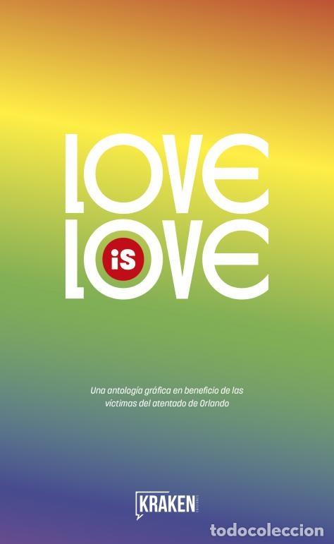 Libri di seconda mano: LOVE IS LOVE - VV.AA. - Ediciones Kraken - 2018