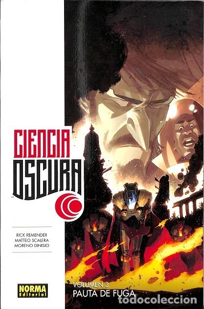 Second hand books: CIENCIA OSCURA 3 - REMENDER, RICK/DINISIO, MORENO/ESCALERA, MATTEO - NORMA EDITORIAL - 2016