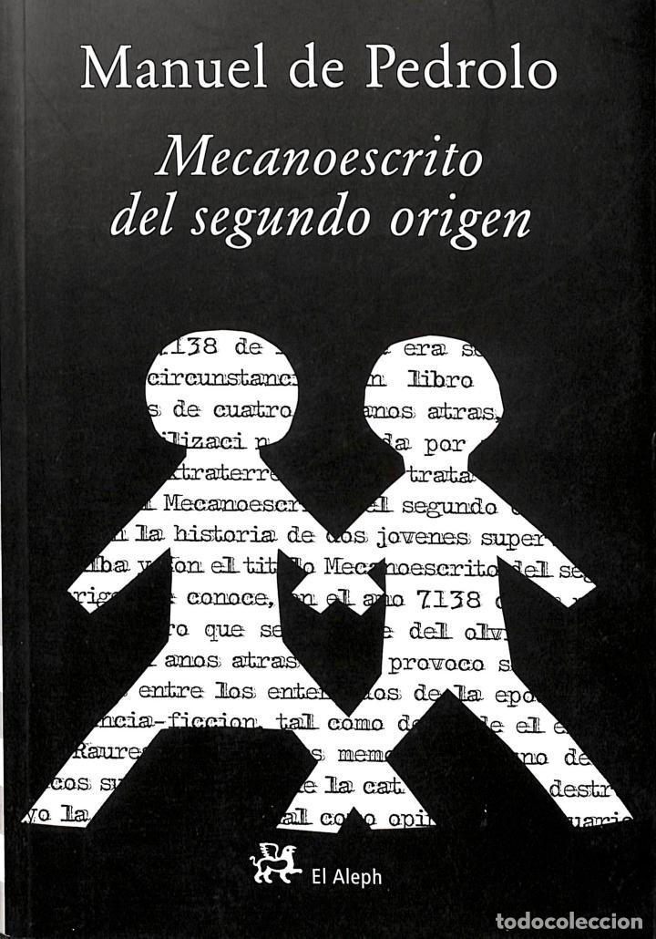 Livros em segunda m&atilde;o: MECANOSCRITO DEL SEGUNDO ORIGEN - MANUEL DE PEDROLO - El Aleph Editores - LA MEDIANOCHE 42 - 2008