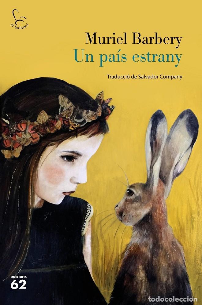 Second hand books: UN PA&Iacute;S ESTRANY - BARBERY, MURIEL - Edicions 62 - EL BALANC&Iacute; 815 - 2019