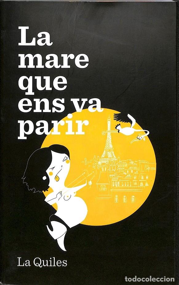 Libros de segunda mano: LA MARE QUE ENS VA PARIR - QUILES, CRISTINA - EDITORES VARIOS - BRIDGE 2 - 2015