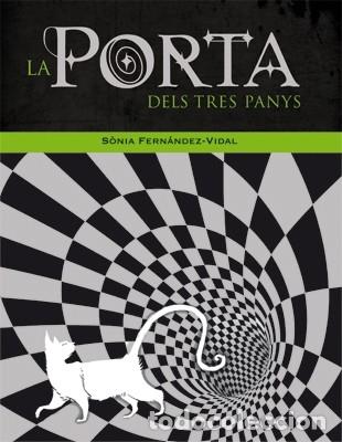 Second hand books: LA PORTA DELS TRES PANYS - FERN&Aacute;NDEZ-VIDAL, SONIA - La Galera - 2011, 4&ordf; ed. - NARRATIVA SINGULAR, 4