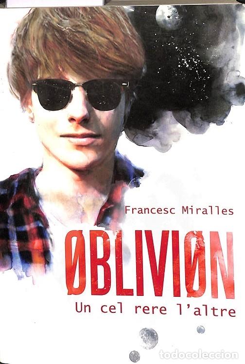 Second hand books: OBLIVION: UN CEL RERE L'ALTRE - MIRALLES, FRANCESC - La Galera - 2012 - LLUNA ROJA 24