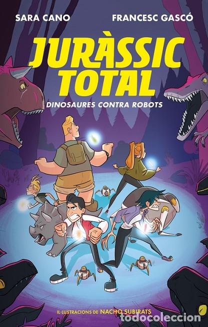 Libros de segunda mano: JUR&Agrave;SSIC TOTAL - DINOSAURES CONTRA ROBOTS N&ordm; 2 - CANO FERN&Aacute;NDEZ, SARA/GASC&Oacute;, FRANCESC - ALFAGUARA -