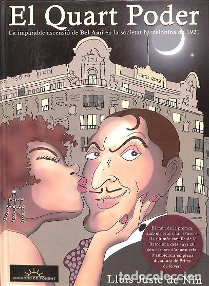 Gebrauchte B&uuml;cher: EL QUART PODER: ASCENSI&Oacute; DE BEL AMI - JUSTE DE NIN - EDICIONS DE PONENT - PAPERS GRISOS 27 - 2010