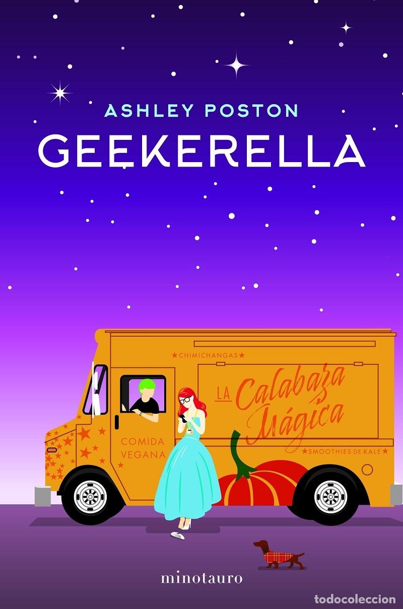 Libri di seconda mano: GEEKERELLA - POSTON, ASHLEY - Minotauro - 2021 - FANTAS&Iacute;A
