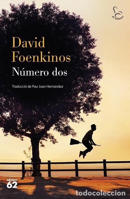 Gebrauchte B&uuml;cher: N&Uacute;MERO DOS - David Foenkinos - Edicions 62 - 2022 - El Balanc&iacute;