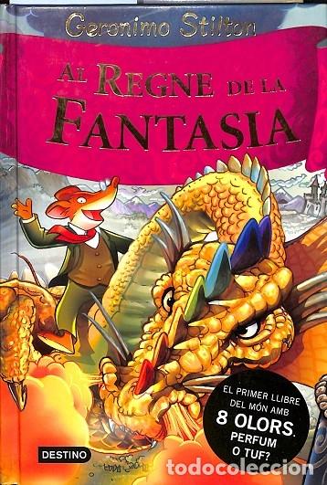 Second hand books: AL REGNE DE LA FANTASIA - STILTON, GERONIMO - DESTINO - 2008 - GERONIMO STILTON