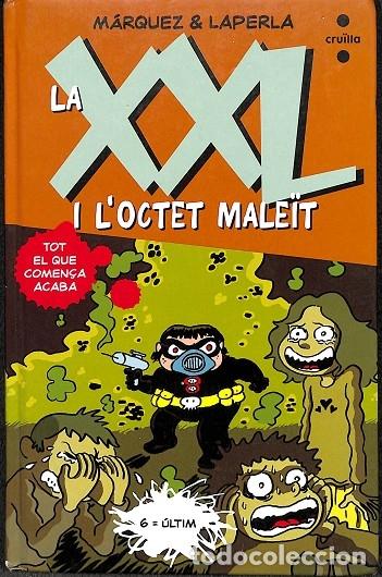 Second hand books: LA XXL - I L'OCTET MALEIT N&ordm; 6 - M&Aacute;RQUEZ TA&Ntilde;&Aacute;, EDUARD - CRU&Iuml;LLA - 2012