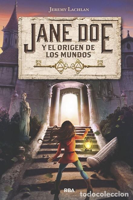 Gebrauchte B&uuml;cher: JANE DOE Y EL ORIGEN DE LOS MUNDOS N&ordm; 1 - Lachlan - RBA - 2018 - Jane Doe 1