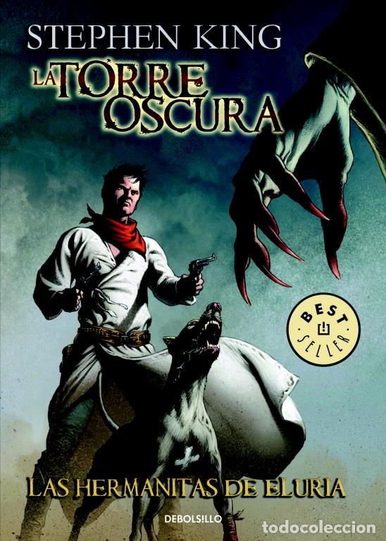 Livres d'occasion: LA TORRE OSCURA 7 - LAS HERMANITAS DE ELURIA - STEPHEN KING - DEBOLSILLO - BESTSELLER-COMIC 2012