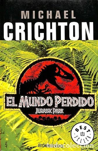 Second hand books: EL MUNDO PERDIDO - MICHAEL CRICHTON - DEBOLSILLO - 2003