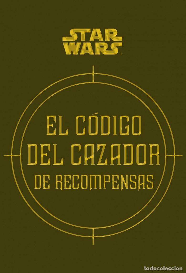 Libros de segunda mano: STAR WARS C&Oacute;DIGO CAZADOR - Wallace, D. - Minotauro - 2019