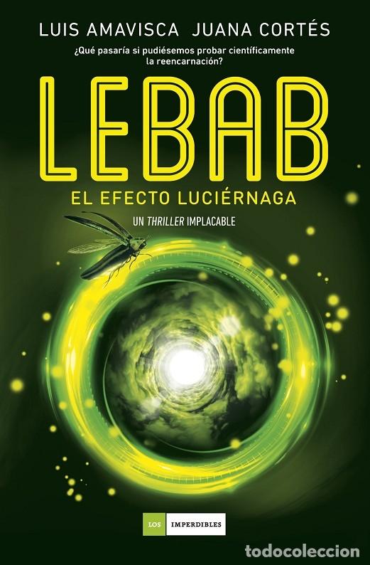 Gebrauchte B&uuml;cher: LEBAB EL EFECTO LUC&Eacute;RNAGA - LUIS, AMAVISCA/CORT&Eacute;S, JUANA - LOS IMPERDIBLES - 2024