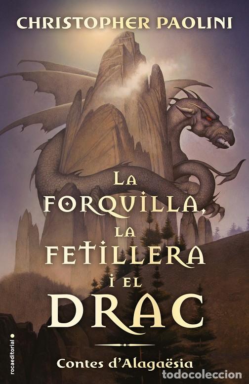 Second hand books: LA FORQUILLA LA FETILLERA I EL DRAC - PAOLINI, CHRISTOPHER - ROCA JUVENIL - 2019