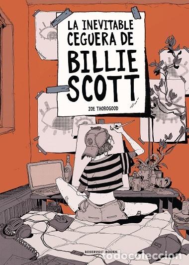 Libri di seconda mano: LA INEVITABLE CEGUERA DE BILLIE SCOTT - THOROGOOD, ZOE - RESERVOIR BOOKS - 2023 - RESERVOIR GR&Aacute;FICA