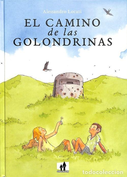 Second hand books: EL CAMINO DE LAS GOLONDRINAS - ALESSANDRO LOCATI - SHOCKDOM - 2022