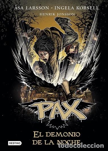 Second hand books: PAX EL DEMONIO DE LA NOCHE - LARSSON, KORSELL, JONSSON - Planeta - 2017 - PAX 9