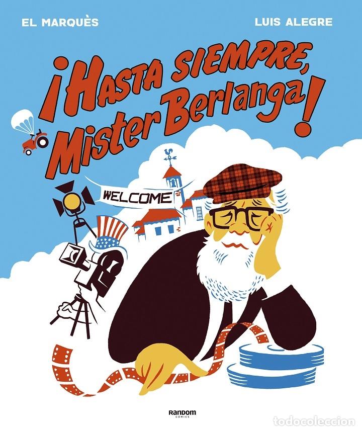 Livres d'occasion: HASTA SIEMPRE, MR. BERLANGA - ALEGRE, LUIS / EL MARQU&Eacute;S - RANDOM - 2020 - RANDOM C&Oacute;MICS