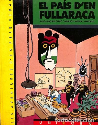 Second hand books: EL PA&Iacute;S D`EN FULLARACA - JOAQUIM CARB&Oacute; - EDITORES VARIOS - 1983