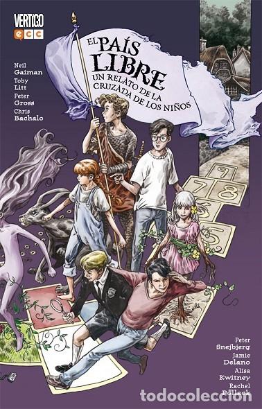Second hand books: EL PA&Iacute;S LIBRE: UN RELATO DE LA CRUZADA DE LOS NI&Ntilde;OS - KWITNEY, ALISA/DELANO, JAMIE/GAIMAN, NEIL/LITT