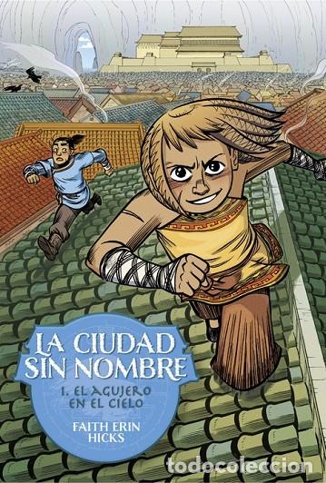Libros de segunda mano: LA CIUDAD SIN NOMBRE 1. EL AGUJERO EN EL CIELO - FAITH ERIN HICKS - ASTIBERRI EDICIONES - 2023 - TXI