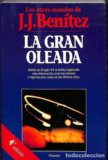 Libros de segunda mano: LA GRAN OLEADA - J.J.BENITEZ - Editorial Planeta - 1994