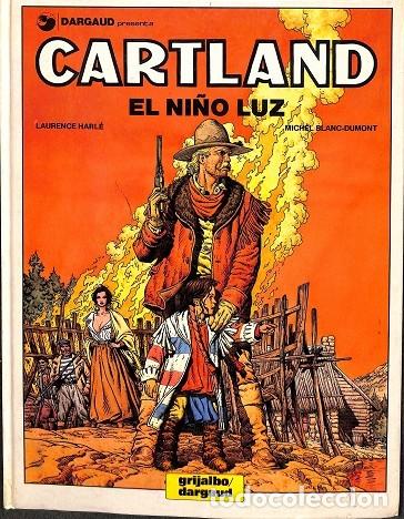 Gebrauchte B&uuml;cher: CARTLAND. EL NI&Ntilde;O LUZ. - LAURENCE HARLE, MICHEL BLANC - GRIJALBO - 1990