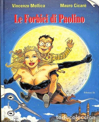 Libros de segunda mano: LE FORBICI DI PAOLINO (ITALIANO) - VINCENZO MOLLICA, MAURA CICARE - EDITORES VARIOS - 1999