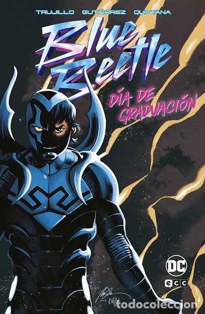 Gebrauchte B&uuml;cher: BLUE BEETLE: D&Iacute;A DE GRADUACI&Oacute;N - TRUJILLO, JOSH - ECC - 2023