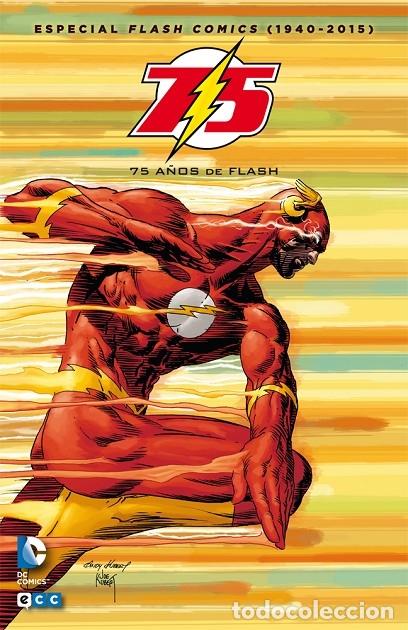 Second hand books: ESPECIAL FLASH COMICS (1940-2015): 75 A&Ntilde;OS DE FLASH - ECC Ediciones - 2015