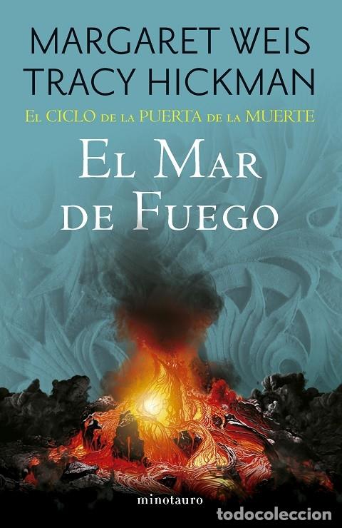 Second hand books: EL CICLO DE LA PUERTA DE LA MUERTE 3/7 EL MAR DE FUEGO - WEIS/TRACY HICKMAN - Minotauro - 2024