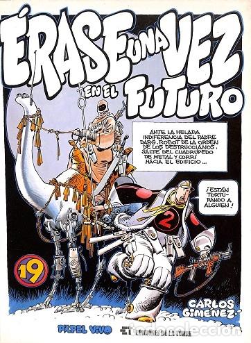 Gebrauchte B&uuml;cher: ERASE UNA VEZ EN EL FUTURO 19 - CARLOS GIMENEZ - EDICIONES DE LA TORRE - 1980