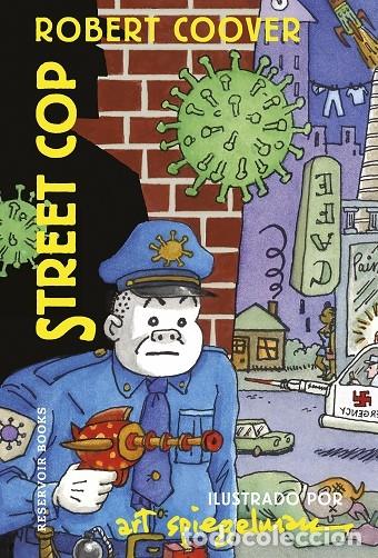 Gebrauchte B&uuml;cher: STREET COP - SPIEGELMAN, ART/COOVER, ROBERT - RESERVOIR BOOKS - 2022 - RESERVOIR GR&Aacute;FICA