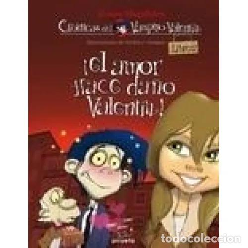 Livres d'occasion: El Amor Hace Da&ntilde;o, Valent&iacute;n: Las Cr&oacute;nicas del Vampiro Valent&iacute;n Vol. 2 - Magalhaes, &Aacute;lvaro - Pirueta
