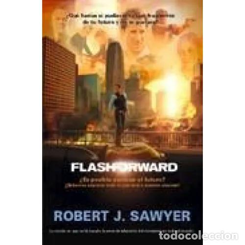 Gebrauchte B&uuml;cher: Flashforward - Robert J. Sawyer - Factor&iacute;a de Ideas - 2009 - Best Seller - Trad. Carlos Lacasa