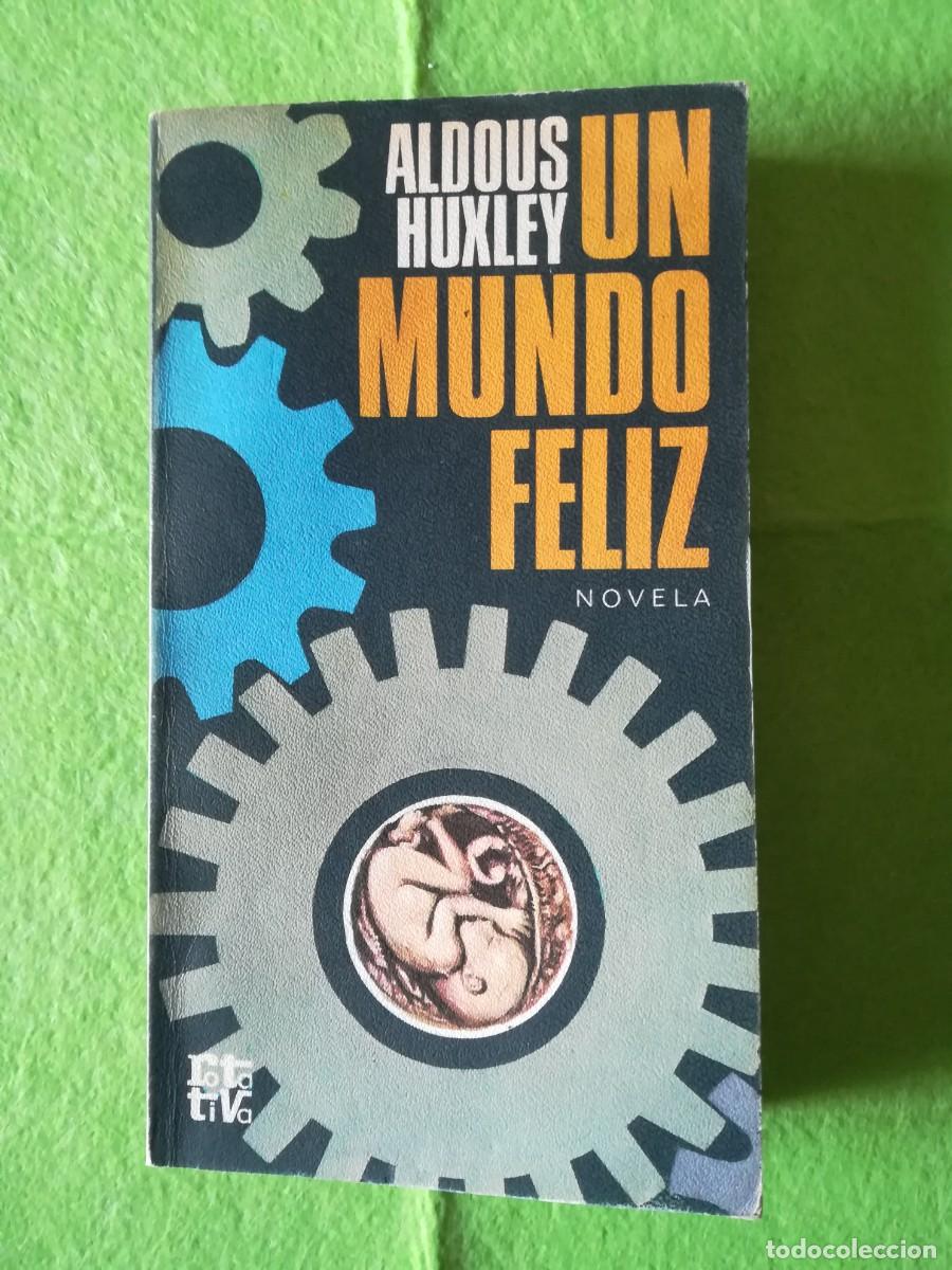 Second hand books: Un mundo feliz Aldous Huxley rotativa 1976