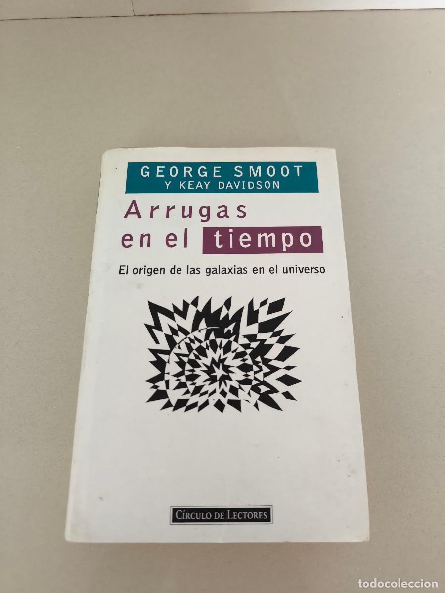 Libros de segunda mano: CIRCULO DE LECTORES ARRUGAS EN EL TIEMPO GEROGE SMOOT