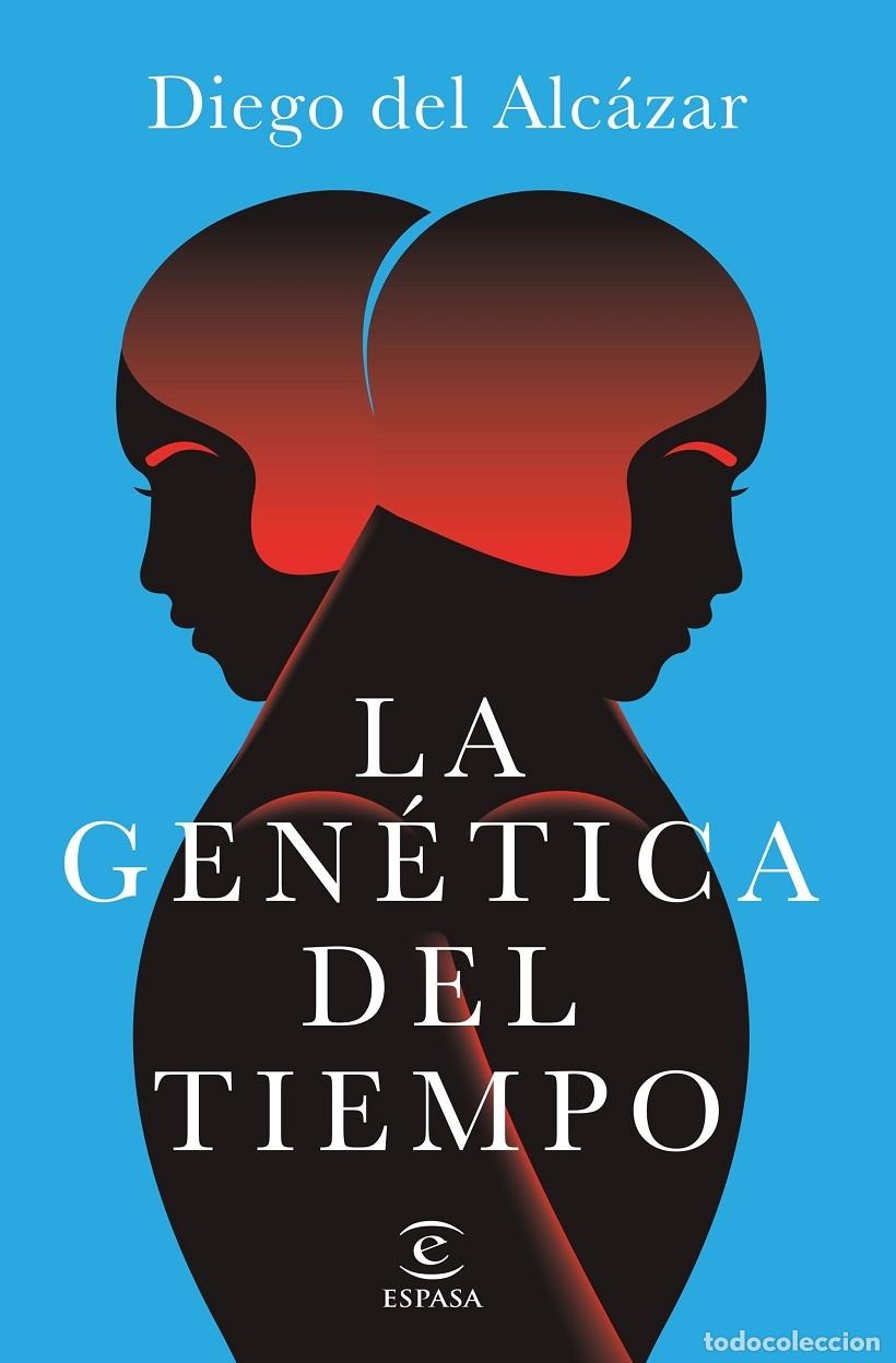 Libros de segunda mano: LA GEN&Eacute;TICA DEL TIEMPO - ALC&Aacute;ZAR BENJUMEA, DIEGO DEL - Espasa Calpe - ESPASA NARRATIVA - 2023