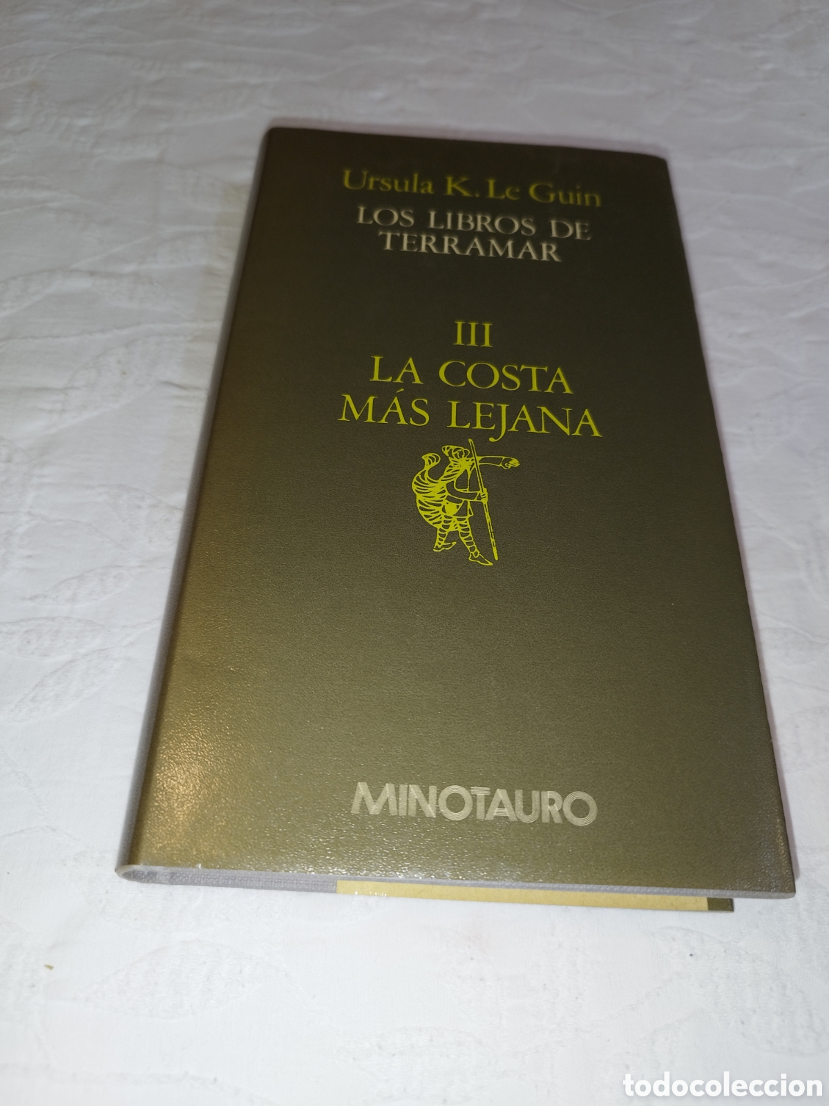 Gebrauchte B&uuml;cher: LE GUIN: LOS LIBROS DE TERRAMAR III LA COSTA MAS LEJANA. ED. MINOTAURO, 1987 PRIMERA EDICION.