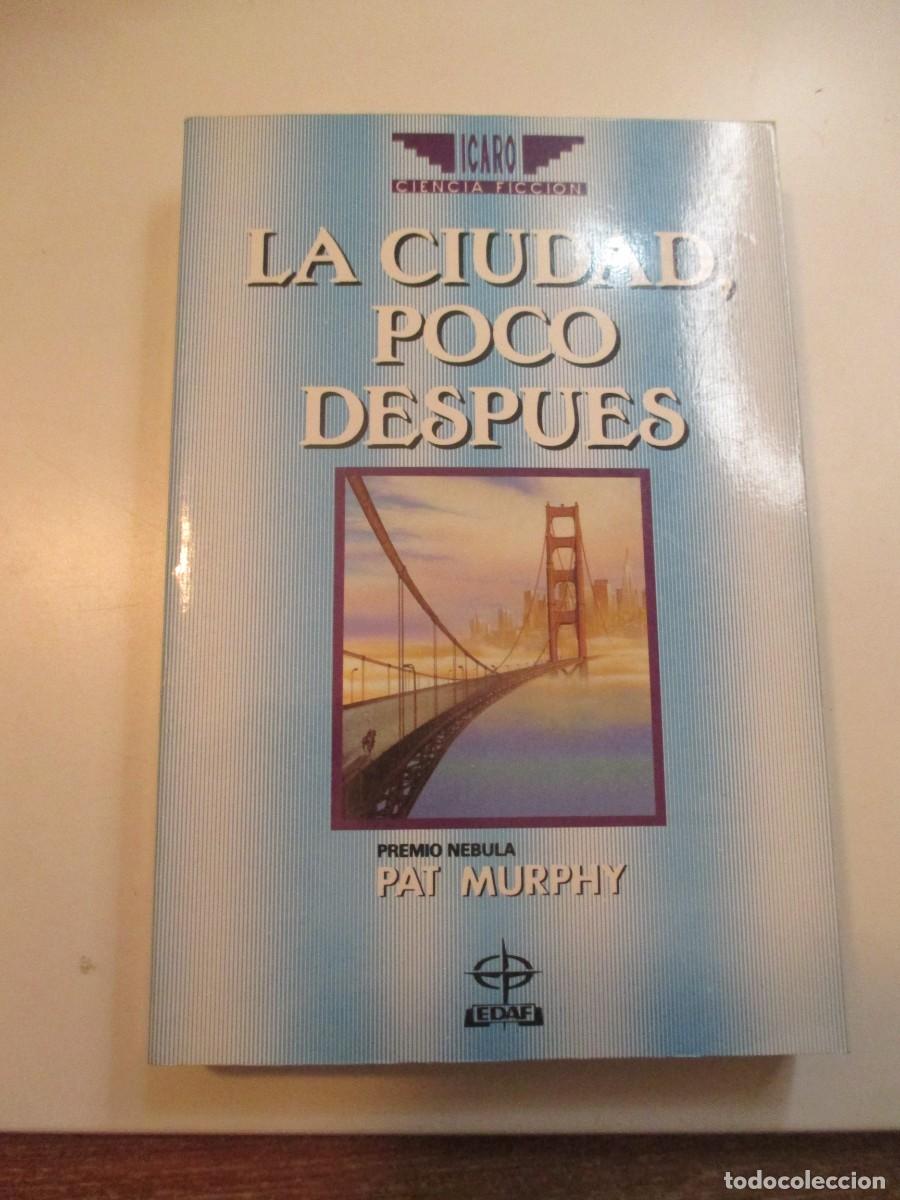 Second hand books: PAT MURPHY La ciudad, poco despu&eacute;s W36789