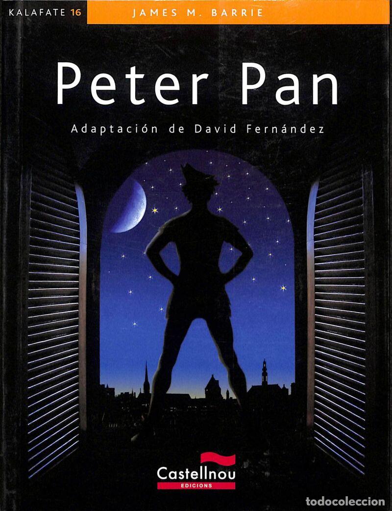 Libros de segunda mano: Peter Pan - James Mathew Barrie - Castellnou - Colecci&oacute;n Kalafate, 16