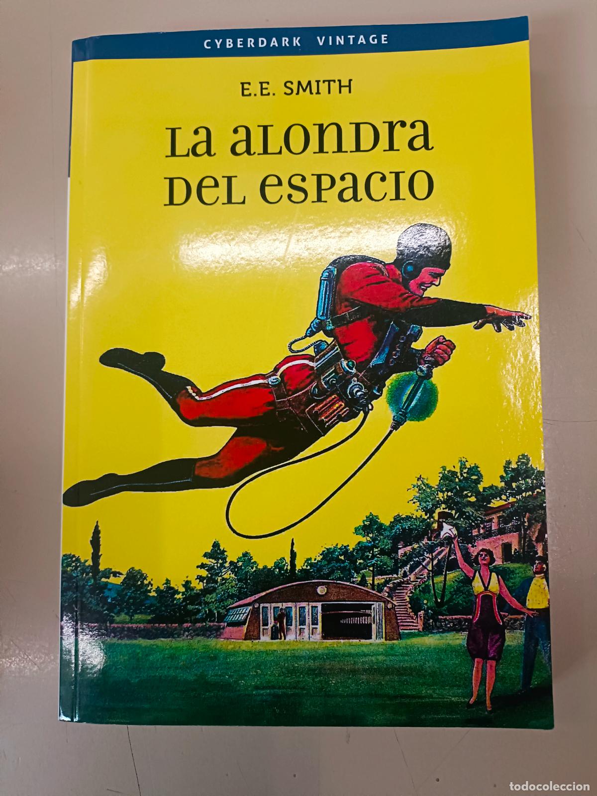 Libros de segunda mano: &rdquo;La alondra del espacio&rdquo;. E. E. Smith - Foto 1