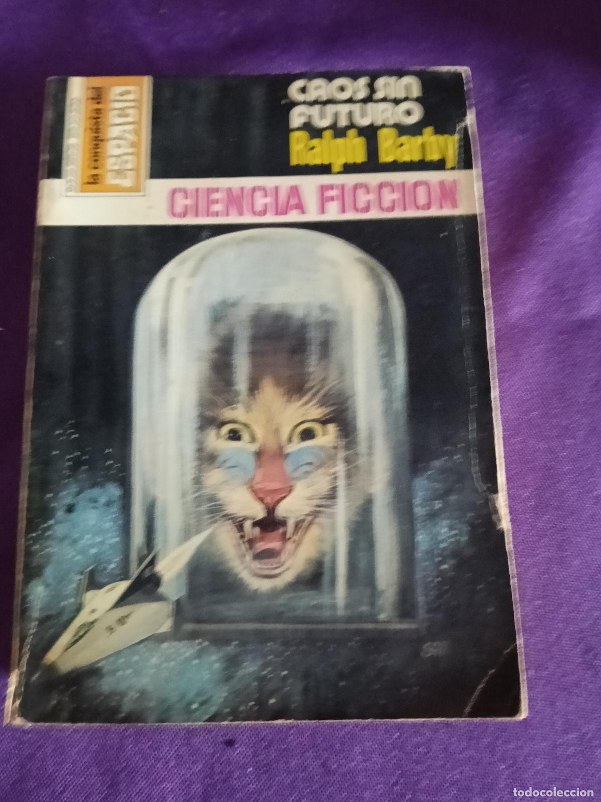 Gebrauchte B&uuml;cher: LA CONQUISTA DEL ESPACIO N&ordm; 455 CAOS SIN FUTURO RALPH BARBY