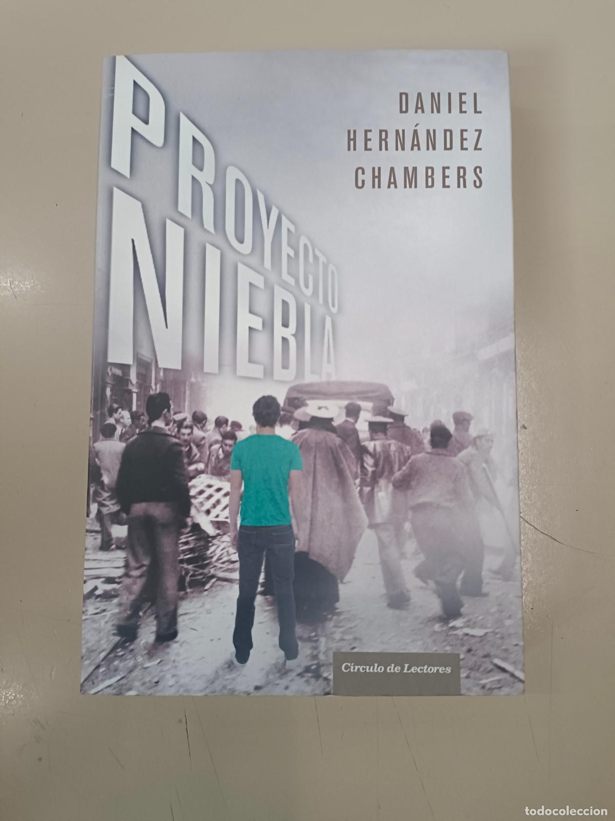 Libros de segunda mano: &rdquo;Proyecto Niebla&rdquo;. Daniel Hern&aacute;ndez Chambers - Foto 1