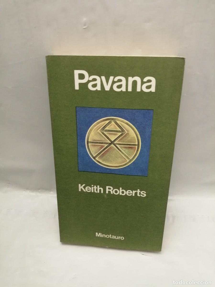 Second hand books: Keith Roberts: Pavana (Primera edici&oacute;n Argentina 1981, Colecci&oacute;n: Otros mundos)